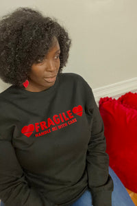 Fragile | Unisex Heartthrob Sweatshirt